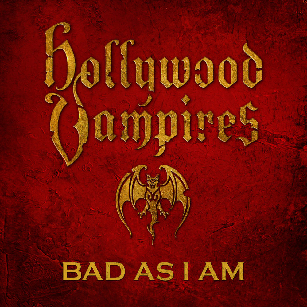 Hollywood Vampires Bad As I Am